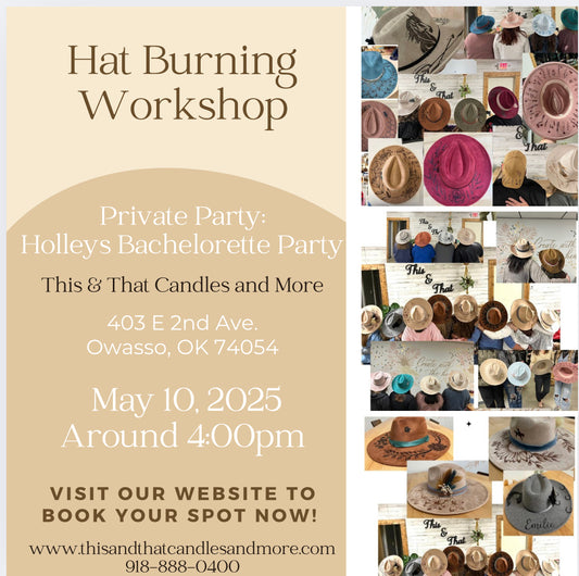 Private Party Customized Hat Burning Workshop (Holley's Bach)