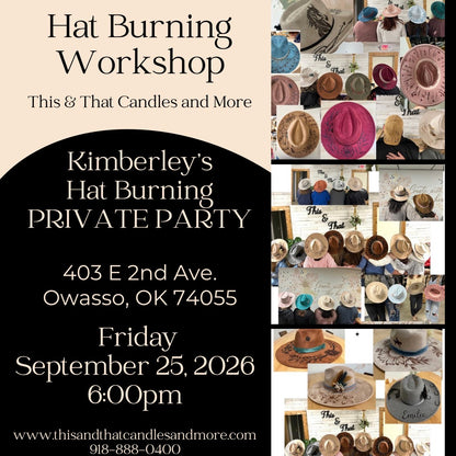 PRIVATE PARTY Customized Hat Burning Workshop (Saturday 2:00pm) (Copy)