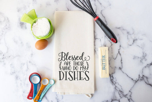 Kitchen Towel - Blessed are Those Who Do My Dishes